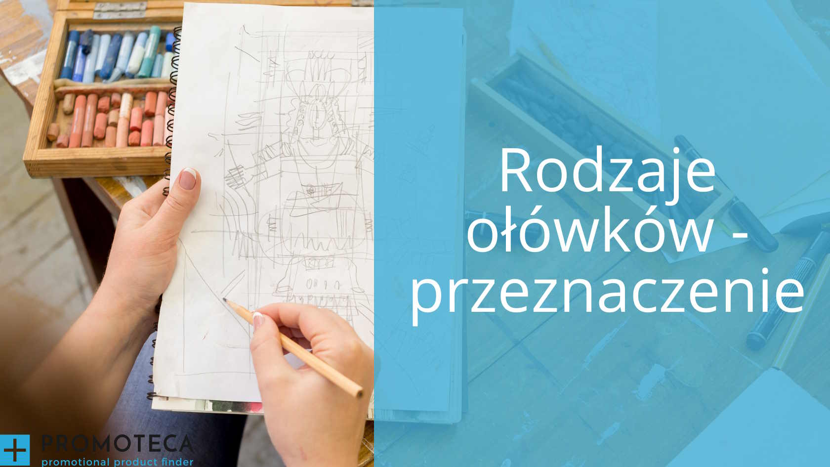 Rodzaje ołówków - przeznaczenie