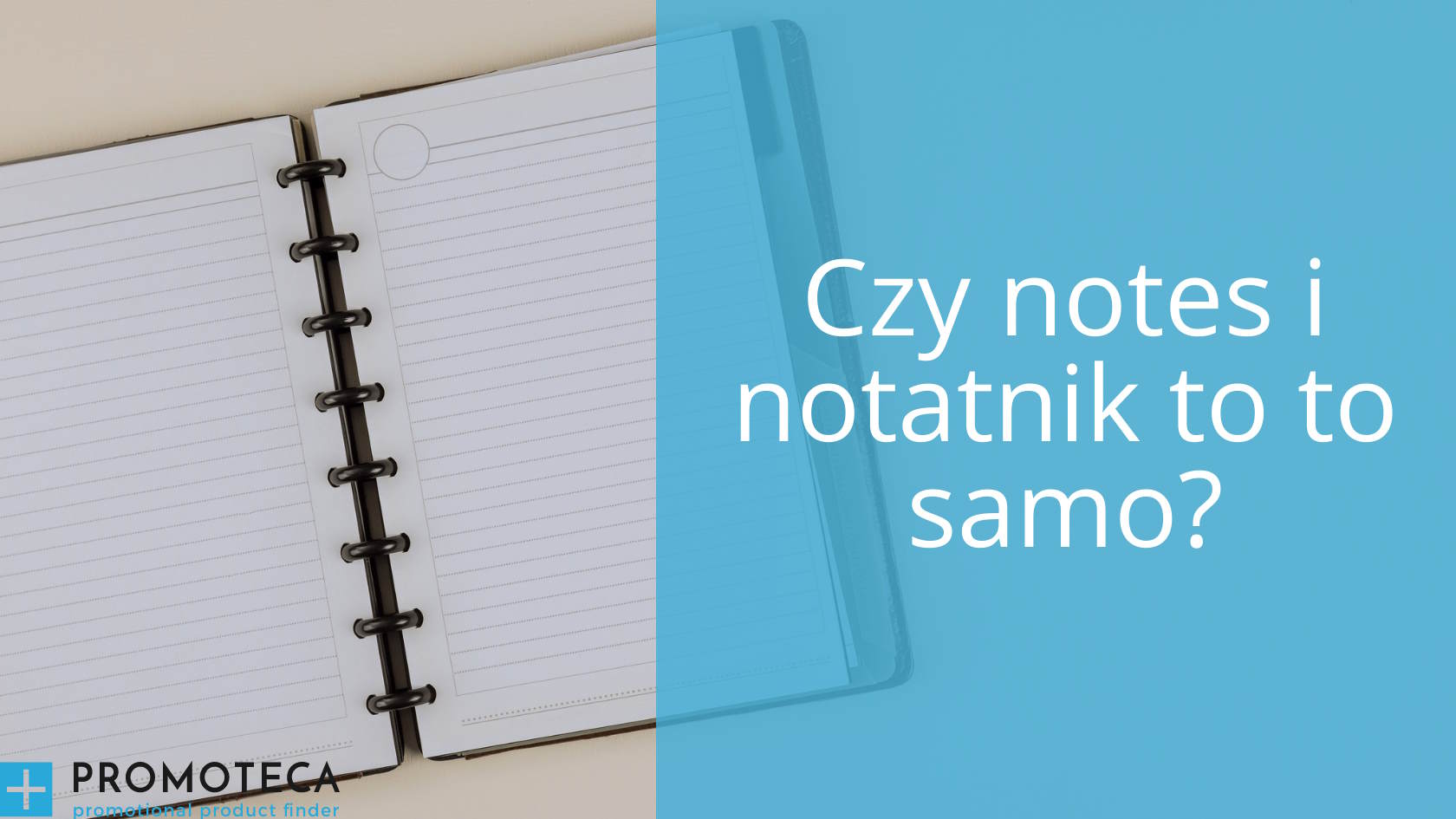 Czy notes i notatnik to to samo?
