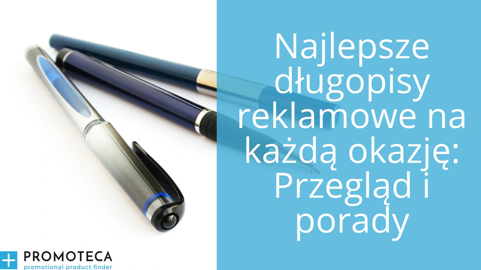Najlepsze długopisy reklamowe na każdą okazję: Przegląd i porady