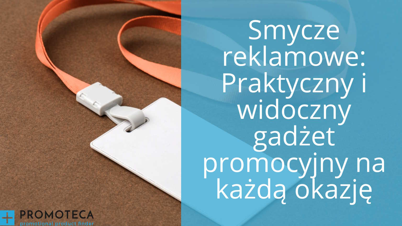 Smycze reklamowe: Praktyczny i widoczny gadżet promocyjny na każdą okazję